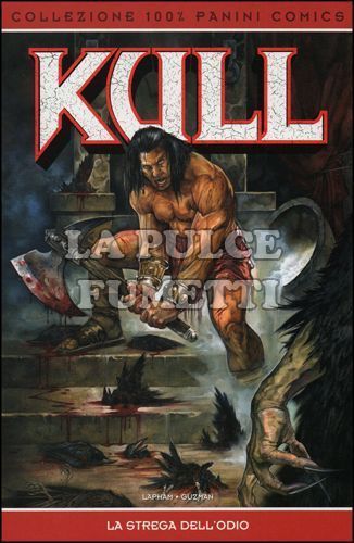 100% PANINI COMICS - KULL 2: LA STREGA DELL'ODIO